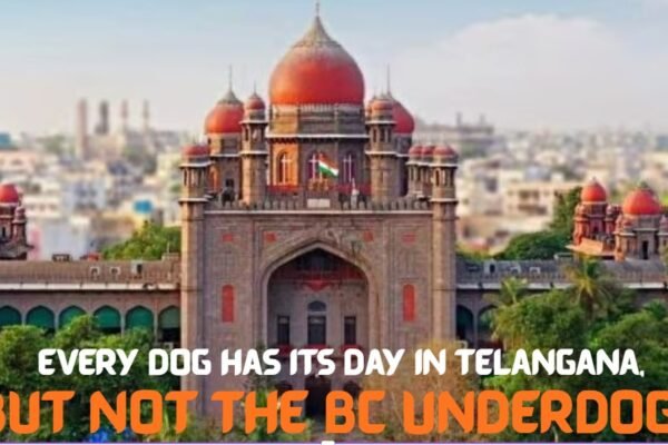 Every Dog Has Its Day In Telangana, But Not The BC Underdog